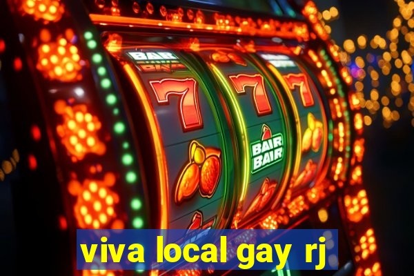 viva local gay rj